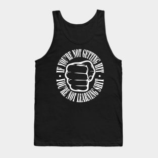 If you're not getting hit, you're not learning shit. (light) Tank Top